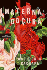 Possidónio Cachapa — Materna doçura