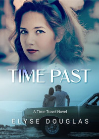 Elyse Douglas — Time Past