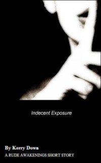 Down Kerry — Indecent Exposure