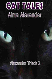 Alexander Alma — Cat Tales (Homemaker; Hourglass; Safe House)
