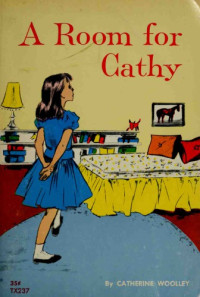 Woolley Catherine — A Room for Cathy