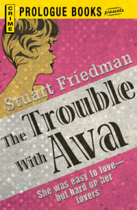Stuart Friedman — The Trouble with Ava