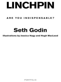 Seth Godin — Linchpin Are You Indispensable