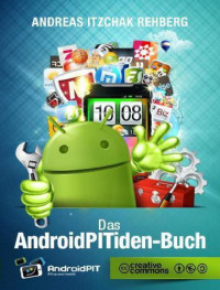 AndroidPITiden-Buch, Das — Andreas Itzchak Rehberg