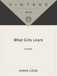 Karin Cook — What Girls Learn