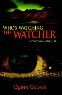 Quinn Cooper — Who's Watching the Watcher