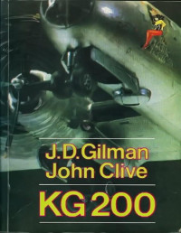 J. D. Gilman, John Clive — KG 200