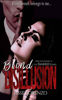 Lorenzo Jesse — Blind Disillusion