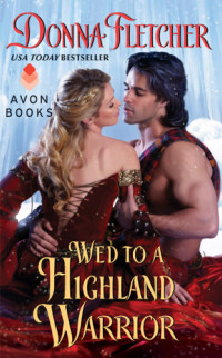 Fletcher Donna — Wed to a Highland Warrior