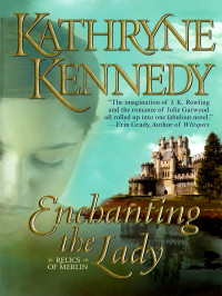Kennedy Kathryne — Enchanting the Lady