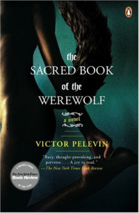 Pelevin Victor — The Sacred Book of the Werewolf