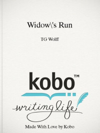 T.G. Wolff — Widow's Run