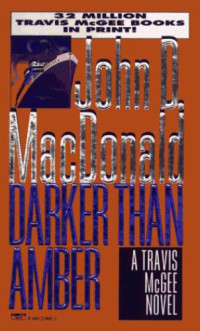 MacDonald, John D — Darker Than Amber