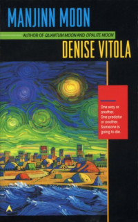 Vitola Denise — Manjinn Moon
