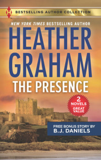 Heather Graham, B.J. Daniels — The Presence & When Twilight Comes: A 2-in-1 Collection