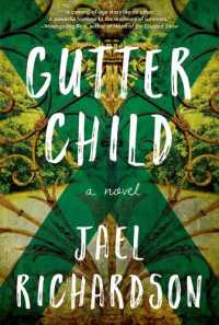 Jael Richardson — Gutter Child