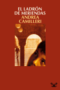 Andrea Camilleri — El ladrón de meriendas