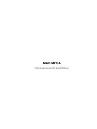  — Mad Mesa