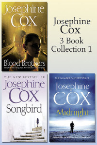 Josephine Cox — Josephine Cox 3-Book Collection 1: Midnight, Blood Brothers, Songbird