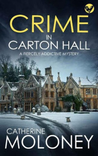 Catherine Moloney — Crime in Carton Hall
