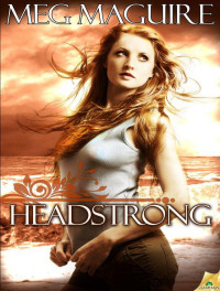 Maguire Meg — Headstrong