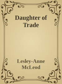 McLeod, Lesley-Anne — Daughter of Trade