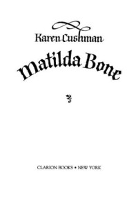 Cushman Karen — Matilda Bone