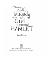 Dionne Erin — The Total Tragedy of a Girl Named Hamlet