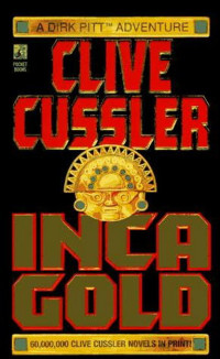 Clive Cussler — Inca Gold