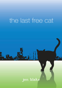 Blake Jon — The Last Free Cat