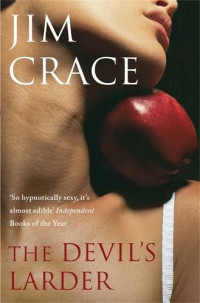 Jim Crace — The Devil's Larder (2008)