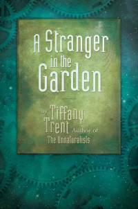 Trent Tiffany — A Stranger in the Garden