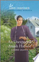 Carrie Lighte — An Unexpected Amish Harvest