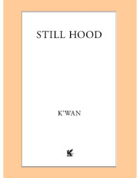 K'wan — Still Hood