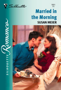Susan Meier — Married in the Morning