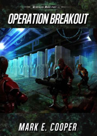 Cooper, Mark E — Operation Breakout