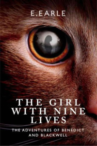 Earle E — The Girl With Nine Lives
