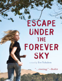 Yohalem Eve — Escape Under the Forever Sky