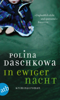 Daschkowa Polina — In ewiger Nacht