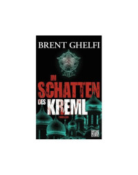 Ghelfi Brent — Im Schatten des Kreml