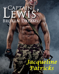 Patricks Jacqueline — Captain Lewis' Broken Dreams