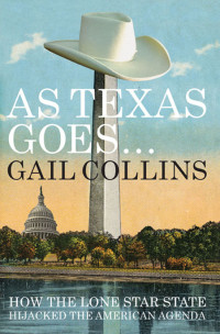 Collins Gail — As Texas Goes...