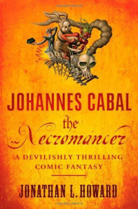 Howard, Jonathan L — Johannes Cabal the Necromancer