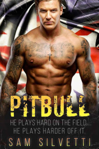 Silvetti Sam — Pitbull: He plays hard on the field...He plays harder off it.