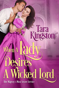 Kingston Tara — When a Lady Desires a Wicked Lord