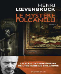 Henri Loevenbruck — Le Mystère Fulcanelli