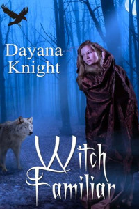 Dayana Knight — Witch Familiar
