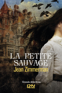 Jean Zimmerman — La petite sauvage