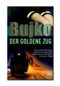 Bujko Miroslaw — Der goldene Zug