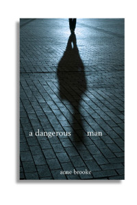 Brooke Anne — A Dangerous Man